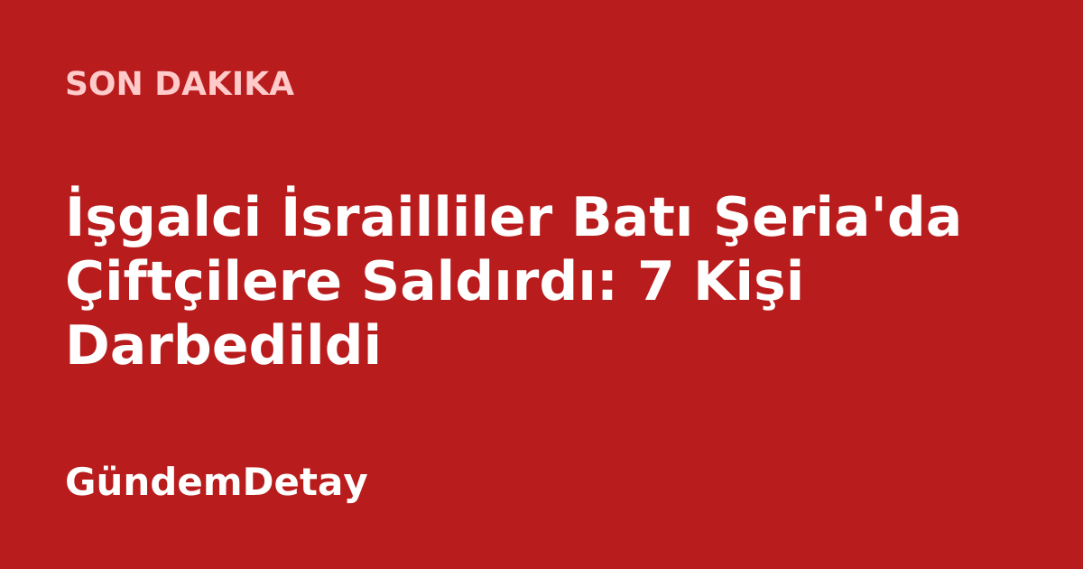 Filistinli çiftçilere yönelik saldırı