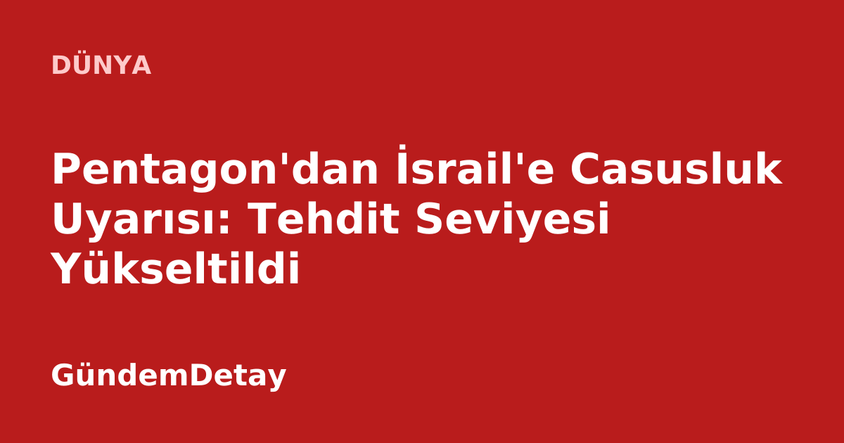ABD Savunma Bakanlığı logosu ve İsrail bayrağı yan yana.